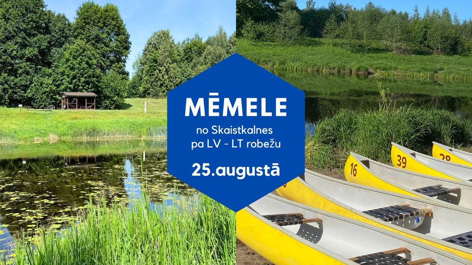 MĒMELE || pa 🇱🇻 un 🇱🇹 robežu || 25.augustā