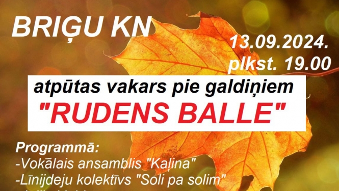 Atpūtas vakars pie galdiņiem “Rudens balle” Briģu KN