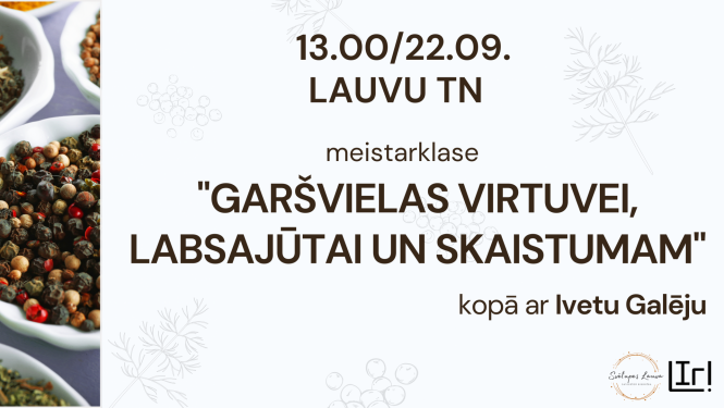 Meistarklase – Garšvielas virtuvei, labsajūtai un skaistumam