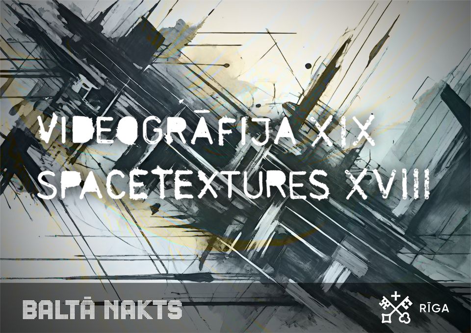 Videogrāfija: Space Textures XVIII