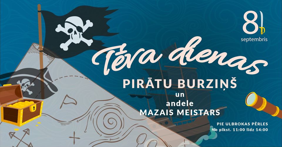 PIRĀTU PASĀKUMS TĒVA DIENAI!