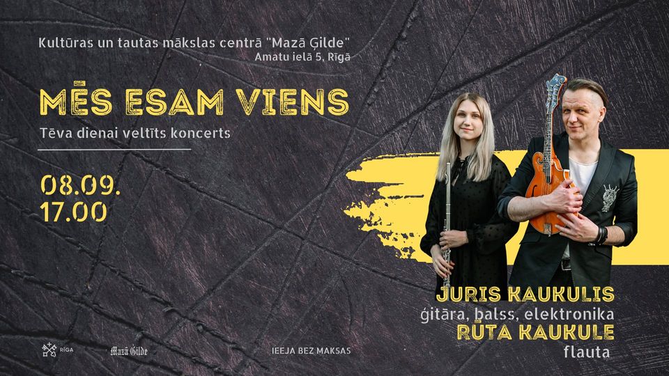 Tēva dienai veltīts koncerts “MĒS ESAM VIENS”