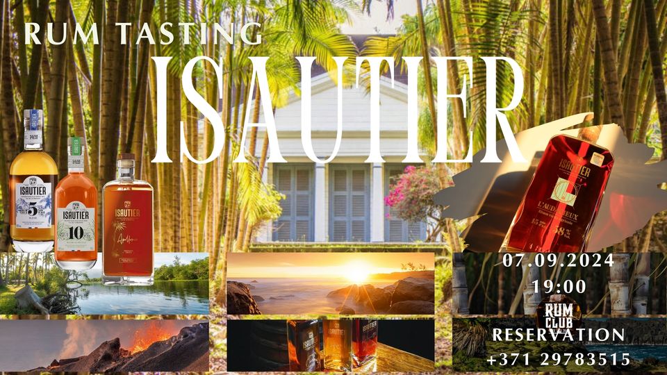 RUM TASTING: “ISAUTIER – GEM FROM REUNION ISLAND”