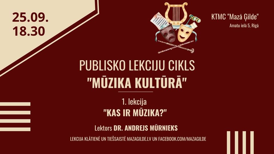 Dr. Andreja Mūrnieka publisko lekciju cikls “Mūzika kultūrā”