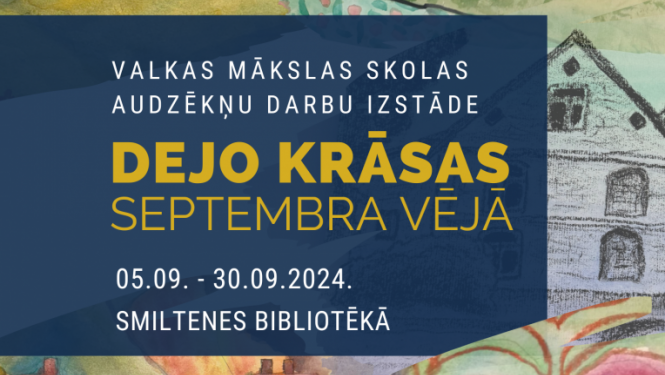 Izstāde “Dejo krāsas septembra vējā” Smiltenes bibliotēkā