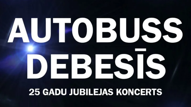 Autobuss debesīs 25 gadu jubilejas koncerts | Sitiet bungas, mani mīļie