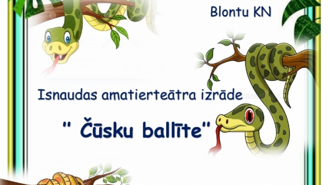 Isnaudas amatierteātra izrāde “Čūsku ballīte” Blontu KN