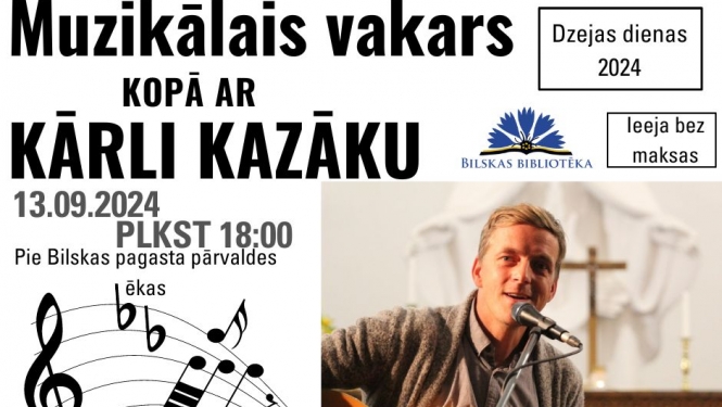 Muzikālais vakars Bilskā kopā ar Kārli Kazāku