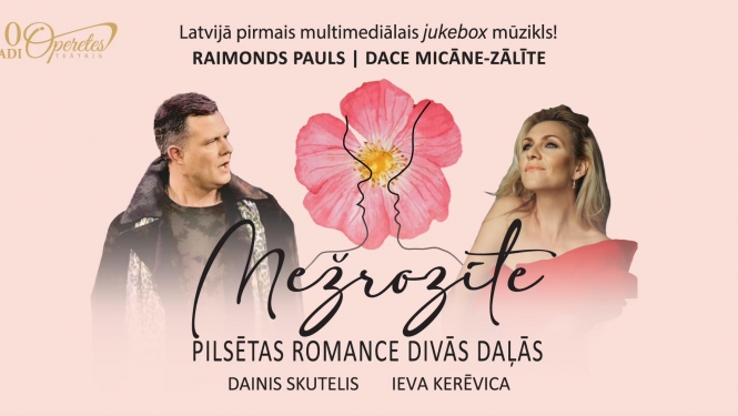 Mūzikls “Mežrozīte. Pilsētas romance divās daļās” Ogrē