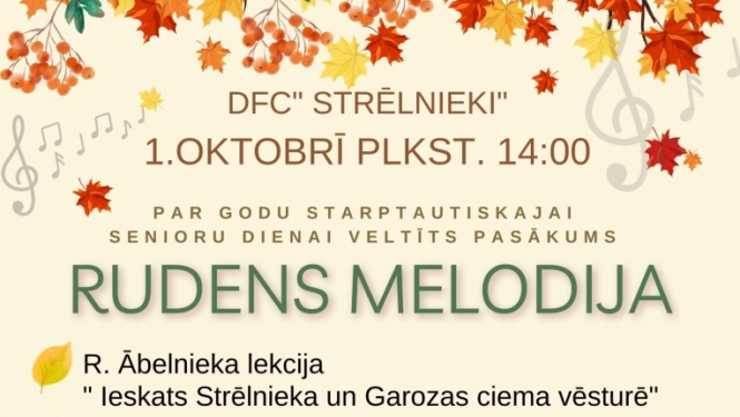 Starptautiskās senioru dienas pasākums “Rudens melodija”