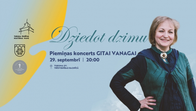 Piemiņas koncerts Gitai Vanagai “Dziedot dzimu”