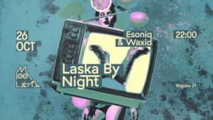 Laska by Night | Esoniq & Waxid