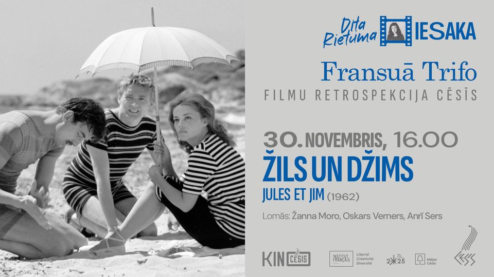 Fransuā Trifo filmu retrospekcija Cēsīs. Žils un Džims. Ar Ditu Rietumu