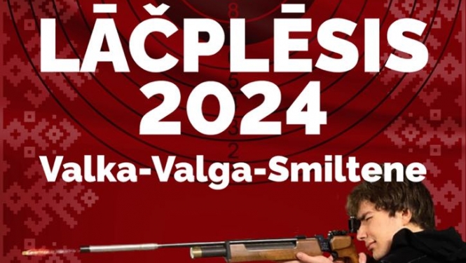 Atklātās sacensības šaušanā “Lāčplēsis 2024. Valka-Valga-Smiltene”