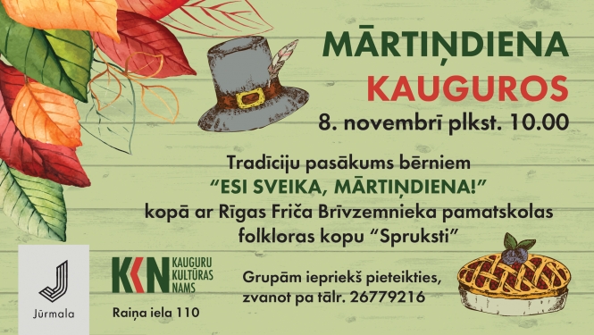 Mārtiņdiena Kauguros. Tradīciju pasākums bērniem “Esi sveika, Mārtiņdiena!”
