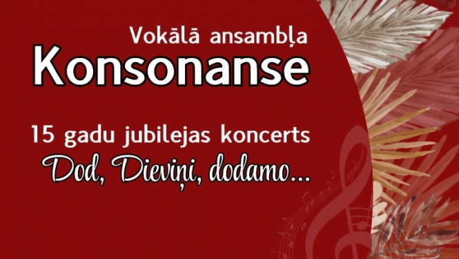 Vokālā ansambļa “Konsonanse” jubilejas koncerts “Dod, Dieviņi, dodamo” Malnavas muižā