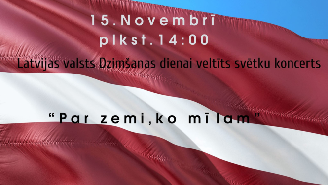 Latvijas valsts Dzimšanas dienai veltīts svētku koncerts “Par zemi, ko mīlam” Pasienes KN