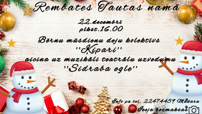 Muzikāli teatrāls uzvedums ”Sidraba egle” Rembatē