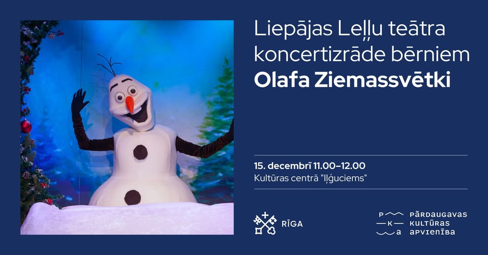Liepājas Leļļu teātra koncertizrāde bērniem “Olafa Ziemassvētki”