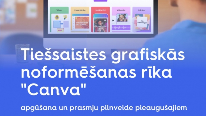 Grafiskās noformēšanas rīka “Canva” apgūšana