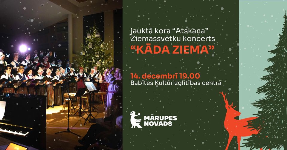 Jauktā kora “Atskaņa” Ziemassvētku koncerts “Kāda ziema”
