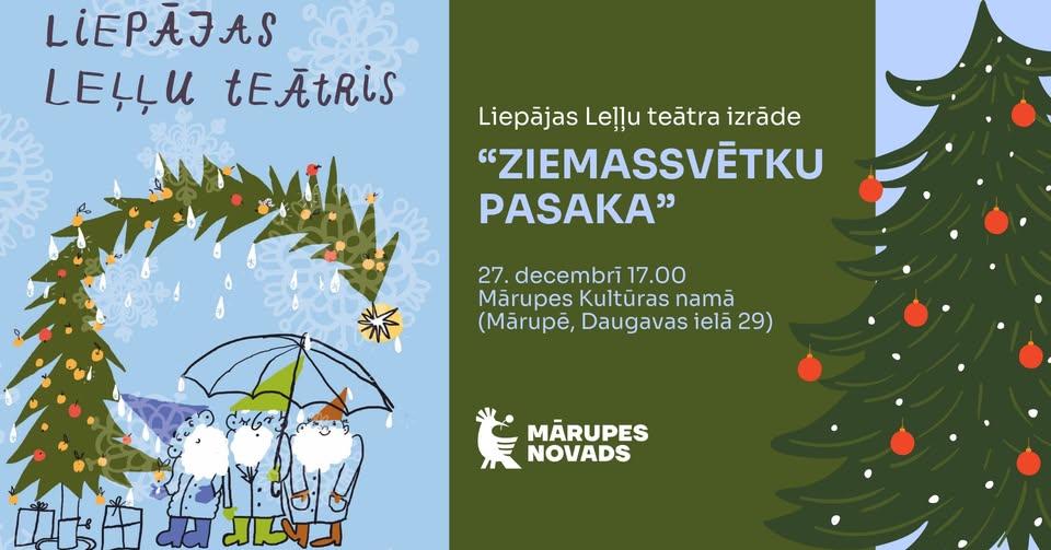 Liepājas Leļļu teātra izrāde “Ziemassvētku pasaka” Mārupē