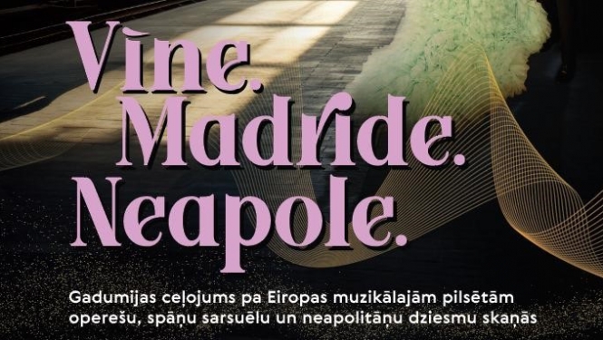 Gadu mijas koncerts “Vīne. Madride. Neapole.”