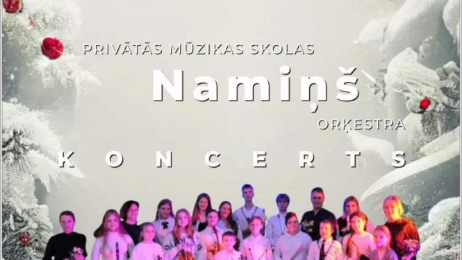 Mūzikas skolas “Namiņš” orķestra koncerts