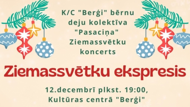 Bērnu deju kolektīva “Pasaciņa” svētku koncerts “Ziemassvētku ekspresis”  KC “Berģi”