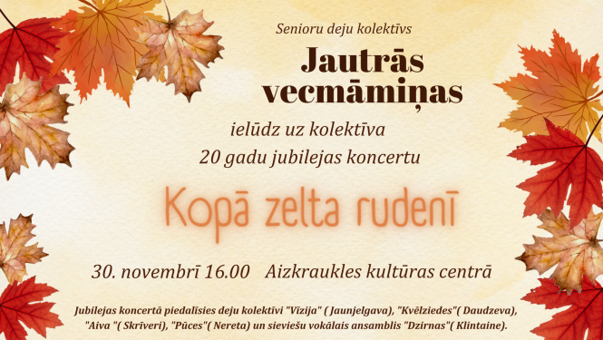 Senioru deju kolektīva “Jautrās vecmāmiņas” 20 gadu jubilejas koncerts