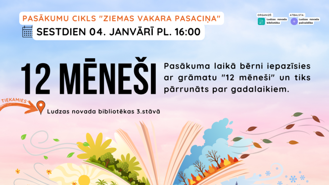 Pasākums no cikla “Ziemas vakara pasaciņas” – “12 mēneši” Ludzas novada bibliotēkā