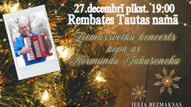 Ziemassvētku koncerts kopā ar Normundu Jakušonoku Rembatē