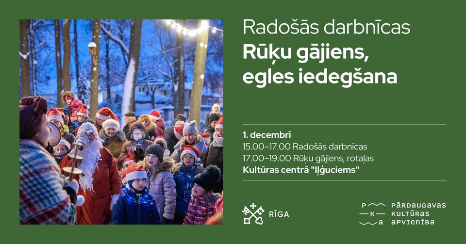 Radošās darbnīcas, Rūķu gājiens, Iļģuciema egles iedegšana