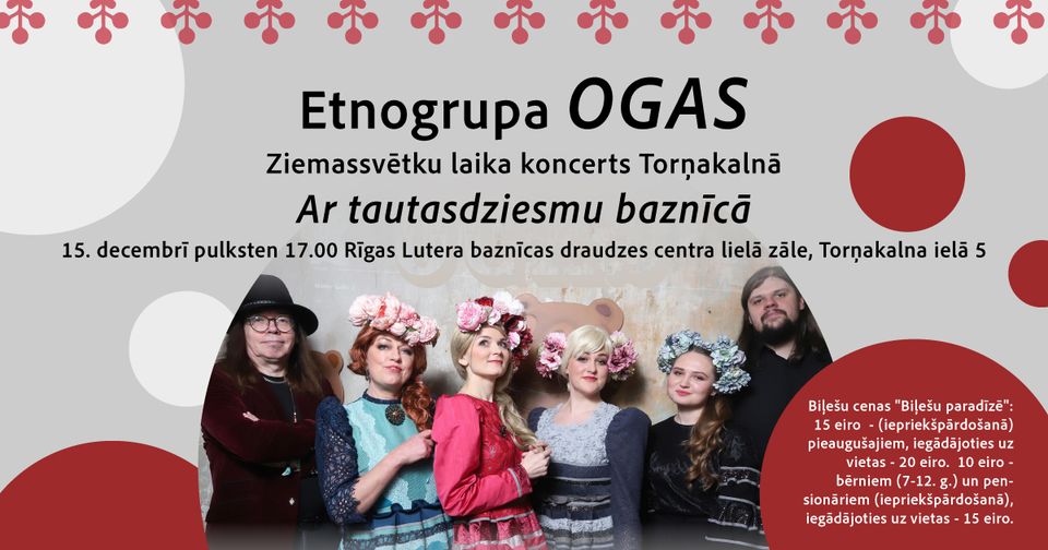 Etnogrupas OGAS Ziemassvētku laika koncerts Torņakalnā “Ar tautasdziesmu baznīcā”