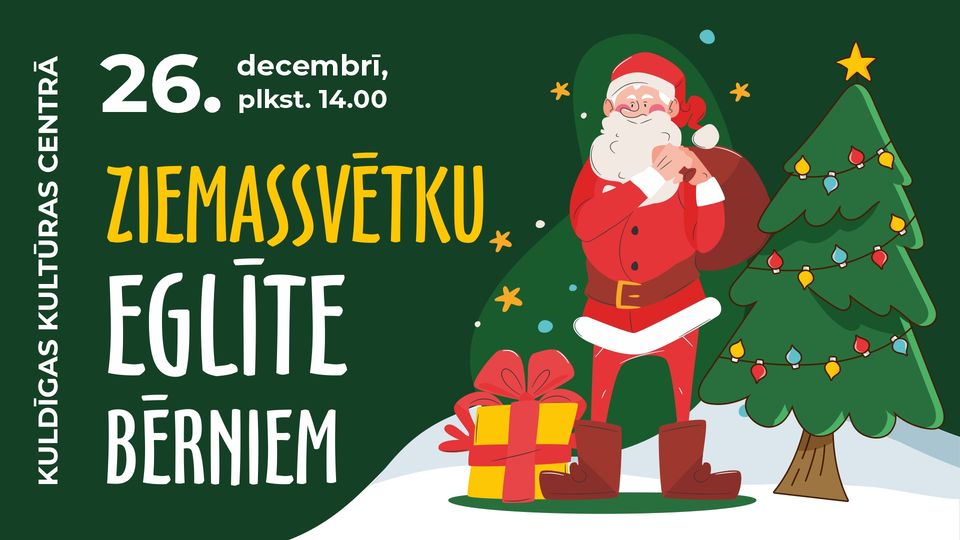 ZIEMASSVĒTKU EGLĪTE BĒRNIEM || Kuldīgas kultūras centrā