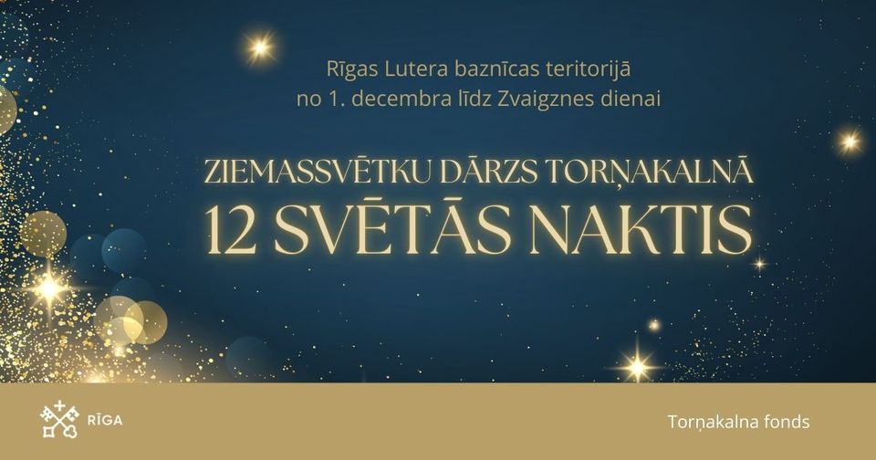 Ziemassvētku dārza Torņakalnā “12 Svētās naktis” atklāšana