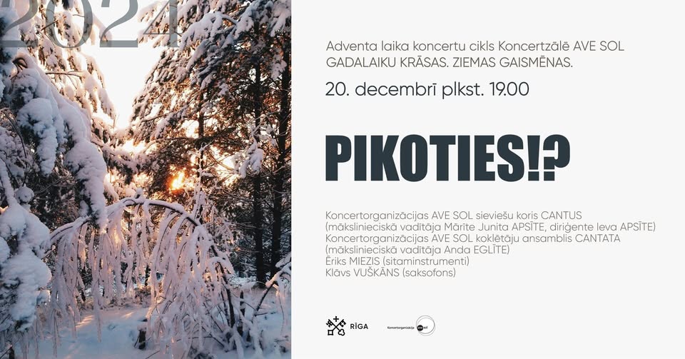 “Pikoties!?”. Adventa laika koncertu ciklā “Gadalaiku krāsas. Ziemas gaismēnas.”