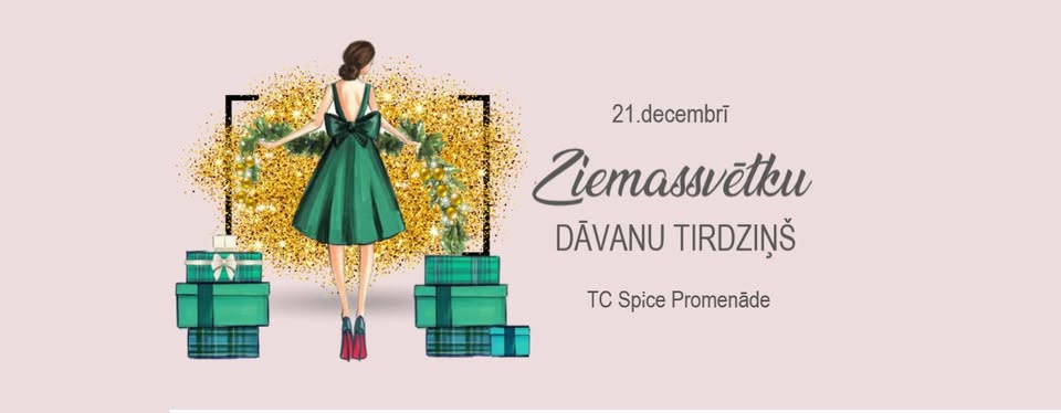 ZIEMASSVĒTKU DĀVANU TIRDZIŅŠ TK SPICE “Promenāde”