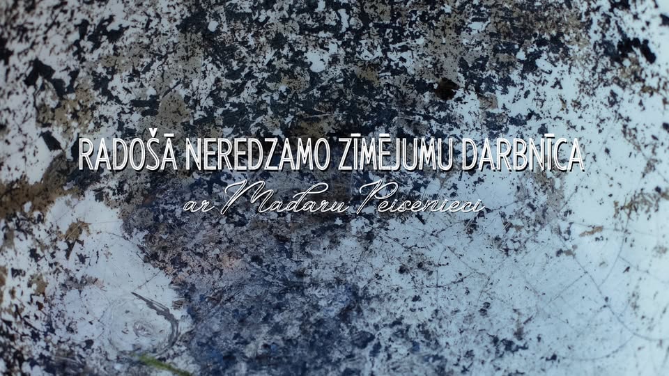 Radošā neredzamo zīmējumu darbnīca ar Madaru Peisenieci