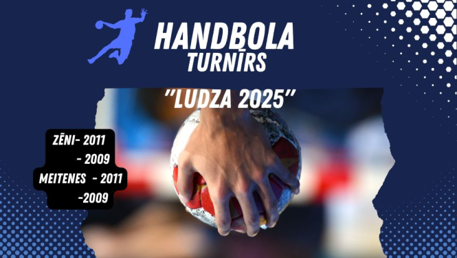 Starptautiskais handbola turnīrs “Ludzas kauss-2025”
