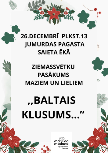 Ziemassvētku pasākums “Baltais klusums…”