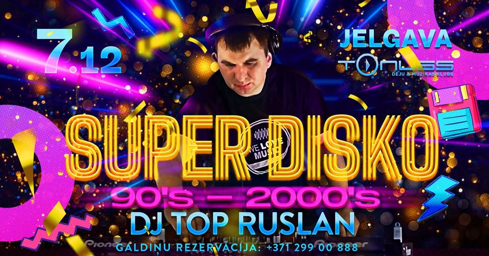 Top Disco 90’s – 2000’s Jelgava | DJ TOP Ruslan