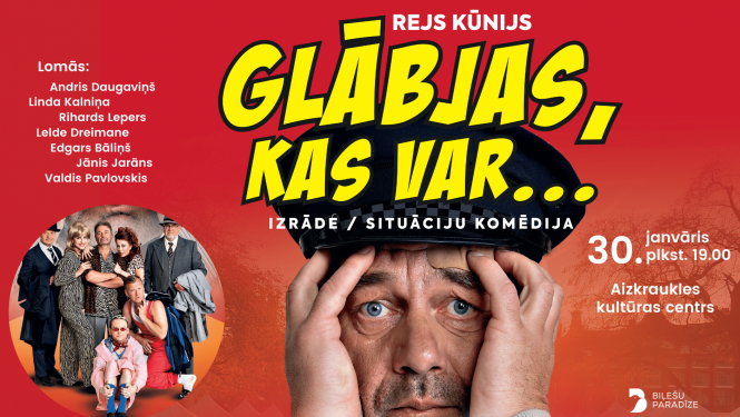 Situāciju komēdija “GLĀBJAS, KAS VAR…”
