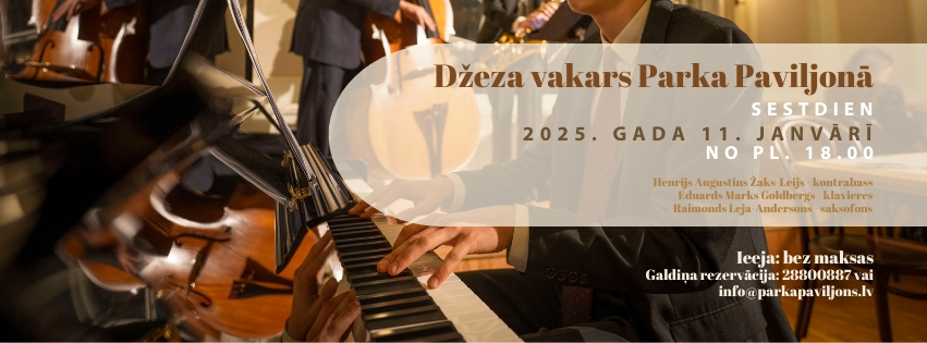 Džeza mūzikas vakars Parka Paviljonā