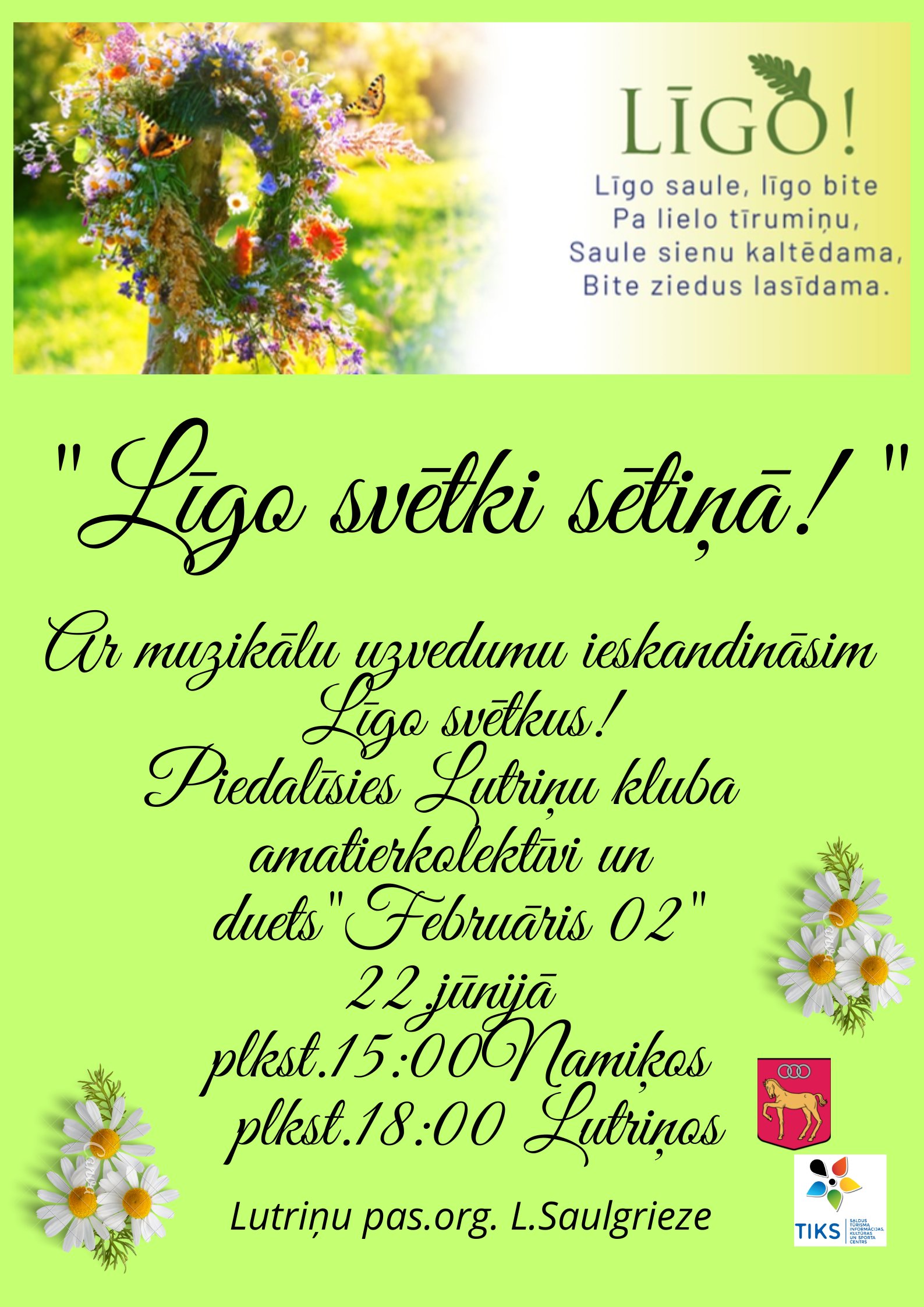 Muzikāls ielīgošanas pasākums “Līgo svētki sētiņā” kopā ar Lutriņu amatierkolektīviem un duetu “Februāris02”