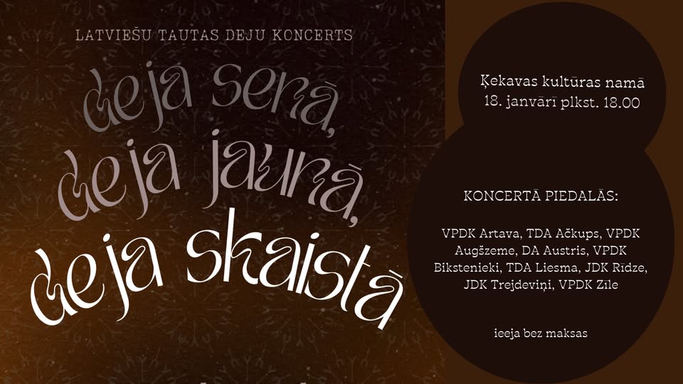 DEJA SENĀ, DEJA JAUNĀ, DEJA SKAISTĀ | koncerts