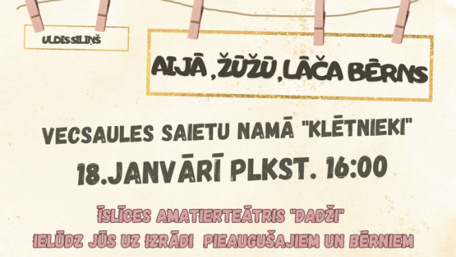 Izrāde “Aijā, žūžū, lāča bērns”