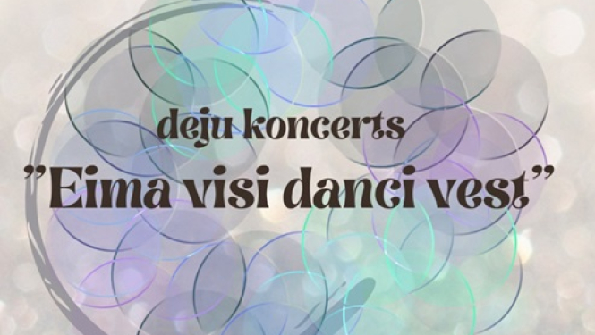 Deju koncerts “Eima visi danci vest” KC “Berģi”