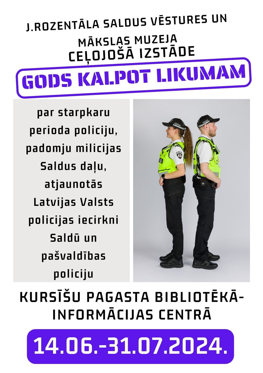 Ceļojošā izstāde “Gods kalpot likumam”
