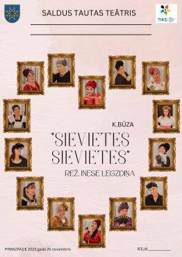 Saldus tautas teātra izrāde “Sievietes, sievietes”